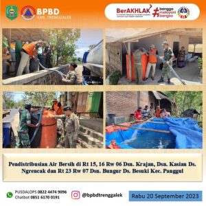Rabu, 20 September 2023. Distribusi Air Bersih di RT 15, 16 RW 06 Dsn. Kasian, Dsn. Krajan Ds. Ngrencak dan RT 23 RW 07 Dsn. Bungur Ds. Besuki Kec. Panggul.