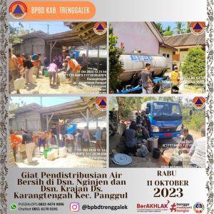 Rabu, 11 Oktober 2023. Distribusi Air Bersih di Dsn. Nginjen dan Dsn. Krajan Ds. Karangtengah Kec. Panggul, Dsn. Nglaran Ds. Cakul Kec. Dongko dan Dsn. Gambar Ds. Bogoran Kec. Kampak