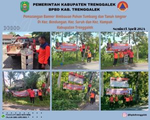 Senin, 15 April 2024BPBD Kab. Trenggalek melaksanakan kegiatan mitigasi bencana alam berupa pemasangan banner himbauan pohon tumbang dan tanah longsor