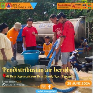 Sabtu, 29 Juni 2024. BPBD Kabupaten Trenggalek melaksanakan distribusian air bersih di Desa Besuki dan Desa Ngrencak Kecamatan Panggul.